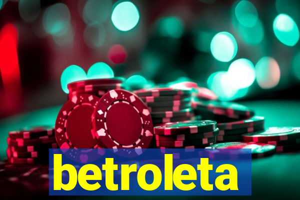 betroleta