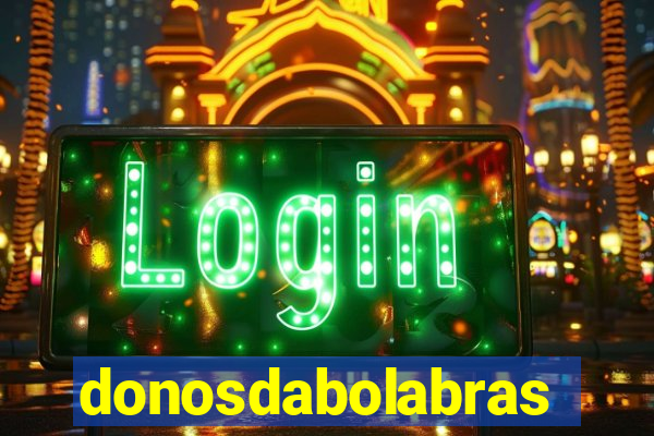 donosdabolabrasil.net