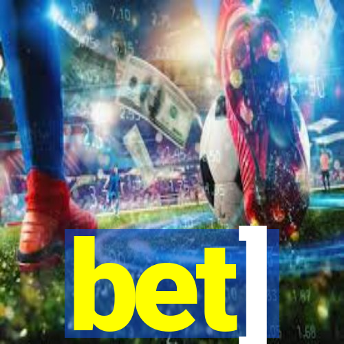 bet]