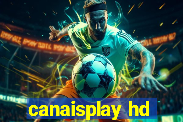 canaisplay hd