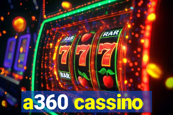 a360 cassino