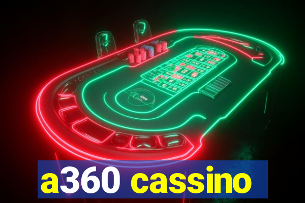 a360 cassino