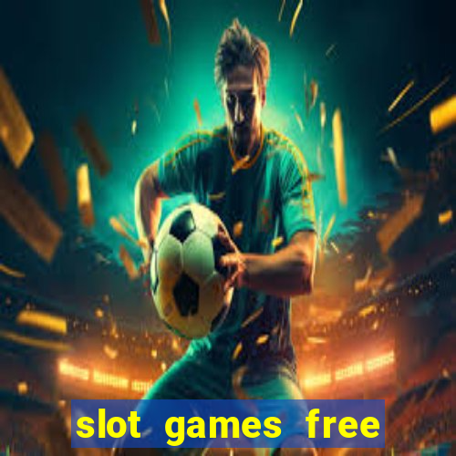 slot games free spins no deposit