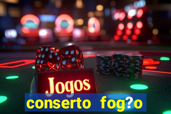 conserto fog?o porto alegre