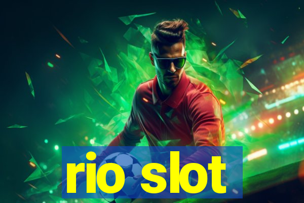 rio slot