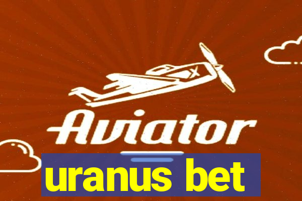 uranus bet