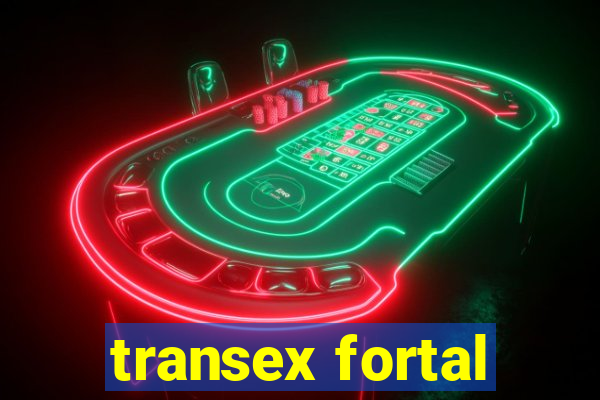 transex fortal