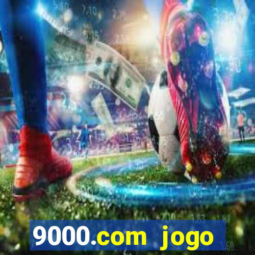 9000.com jogo cassino baixar