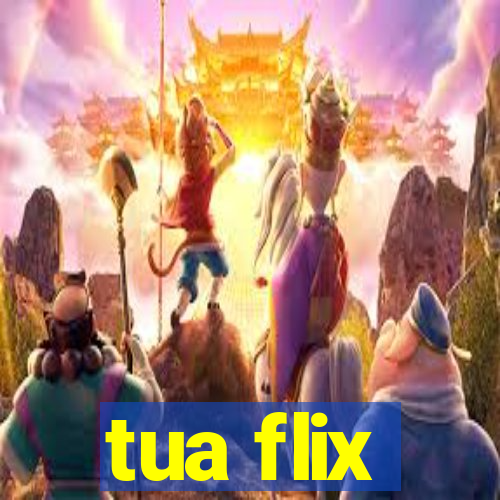 tua flix