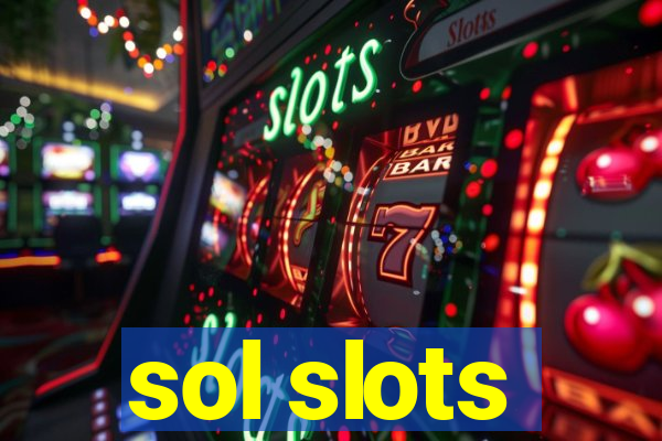 sol slots