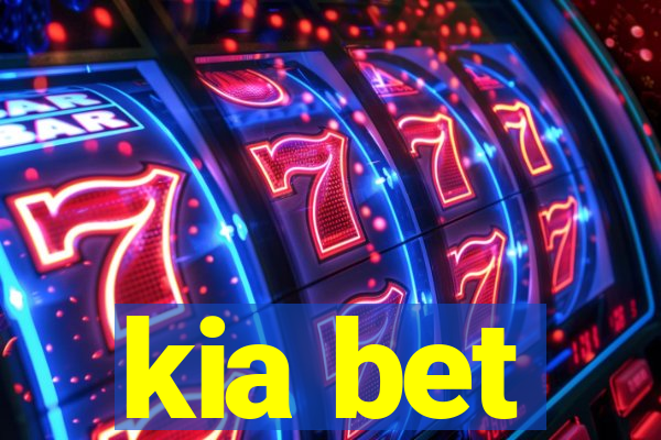 kia bet