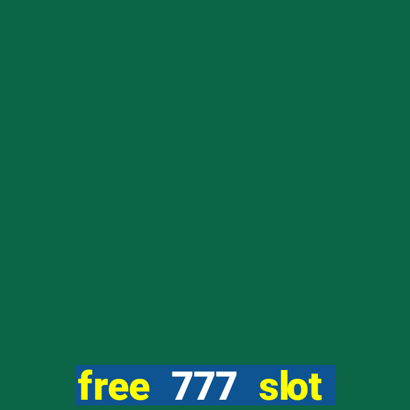 free 777 slot machine games