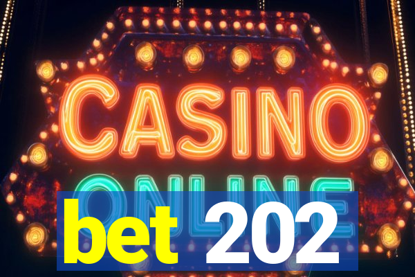 bet 202