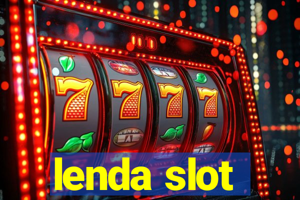 lenda slot