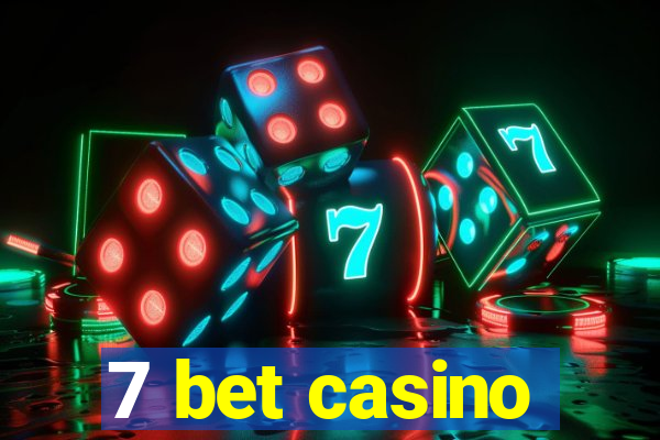 7 bet casino