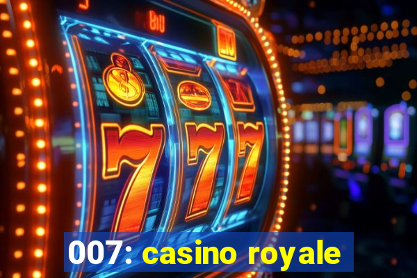 007: casino royale