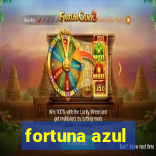 fortuna azul