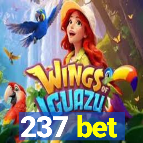 237 bet