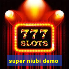 super niubi demo