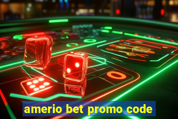 amerio bet promo code