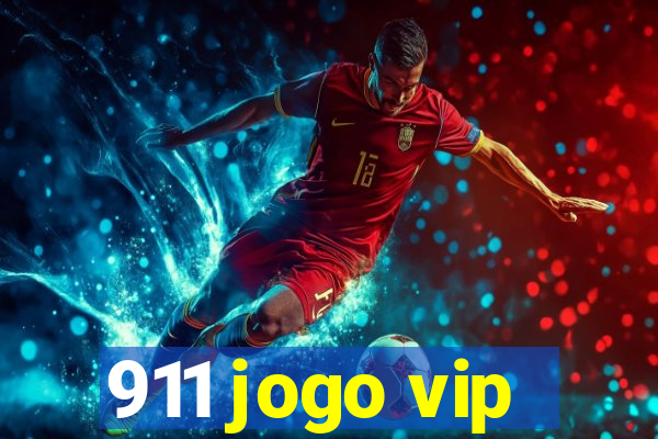 911 jogo vip