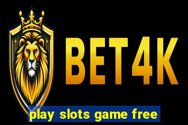 play slots game free