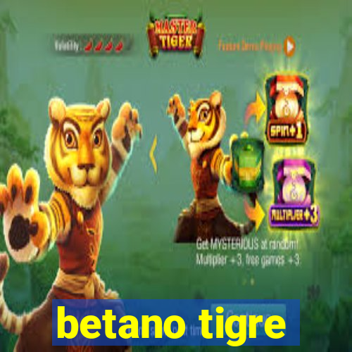 betano tigre