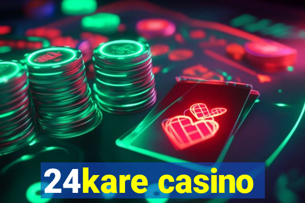 24kare casino