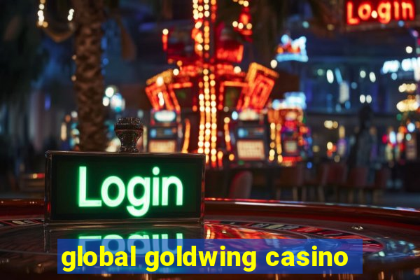 global goldwing casino