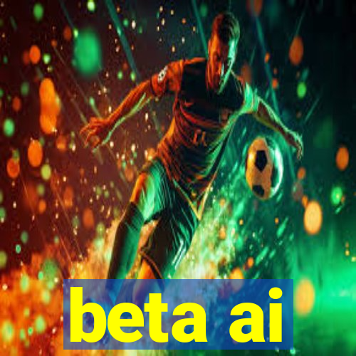 beta ai