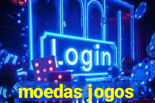 moedas jogos