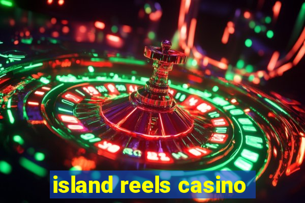 island reels casino