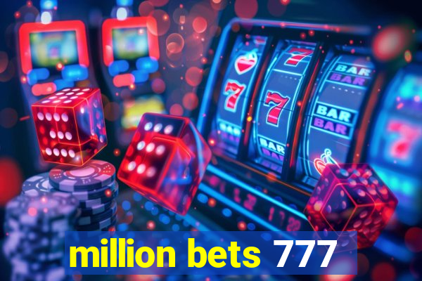 million bets 777