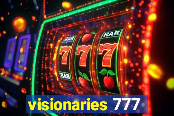 visionaries 777