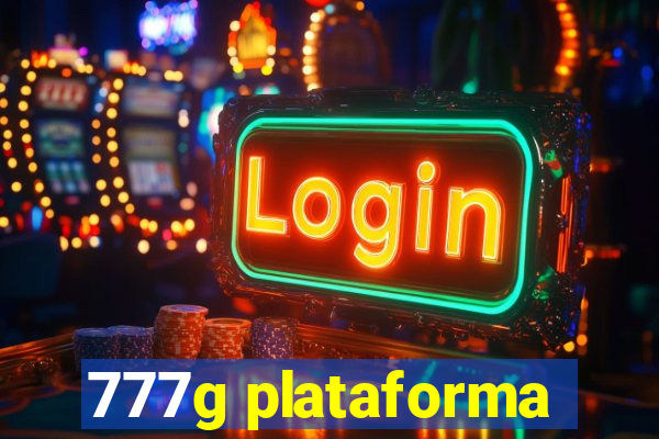 777g plataforma