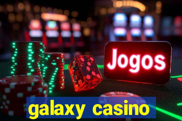 galaxy casino