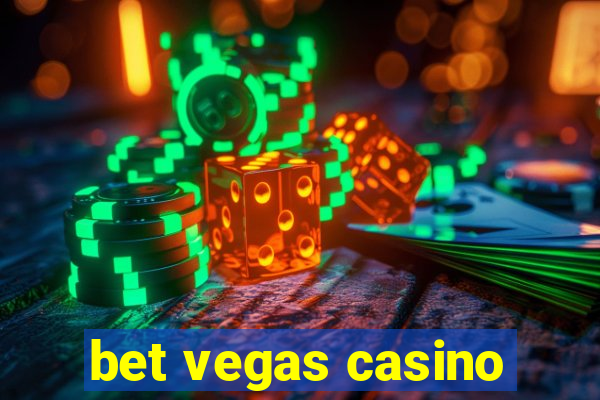 bet vegas casino