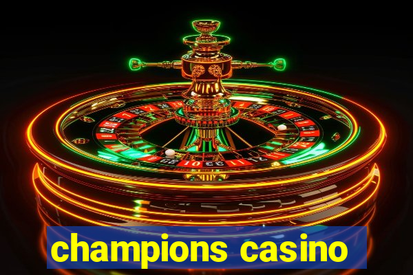 champions casino