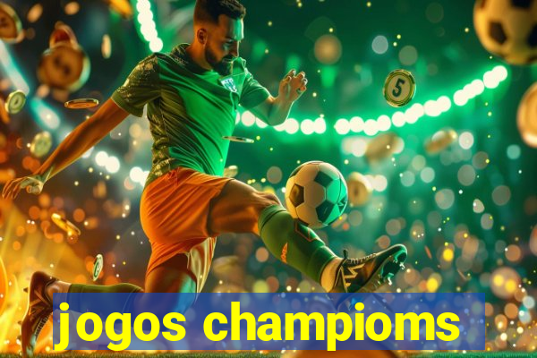 jogos champioms