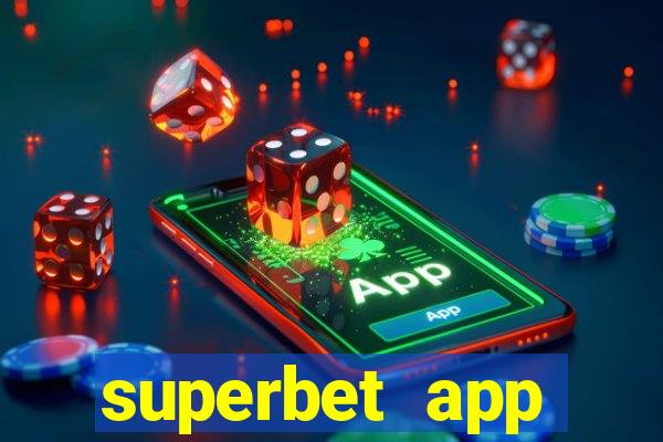 superbet app download apk