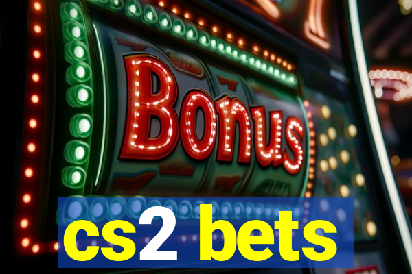 cs2 bets