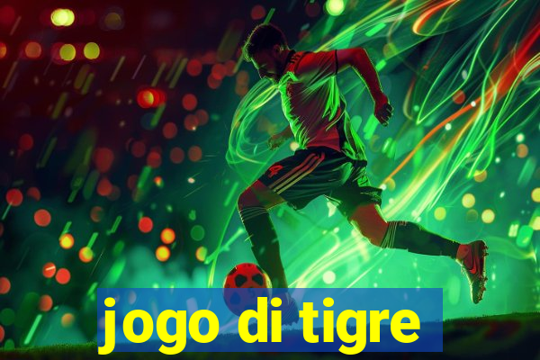 jogo di tigre