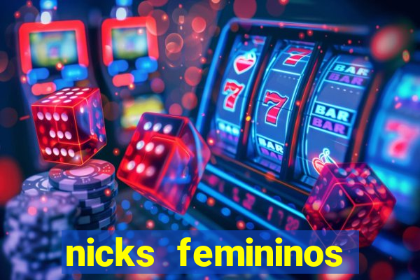 nicks femininos para jogos