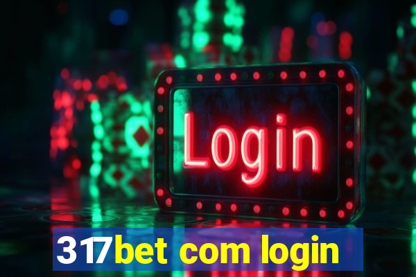 317bet com login