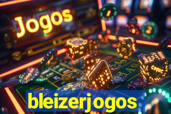 bleizerjogos