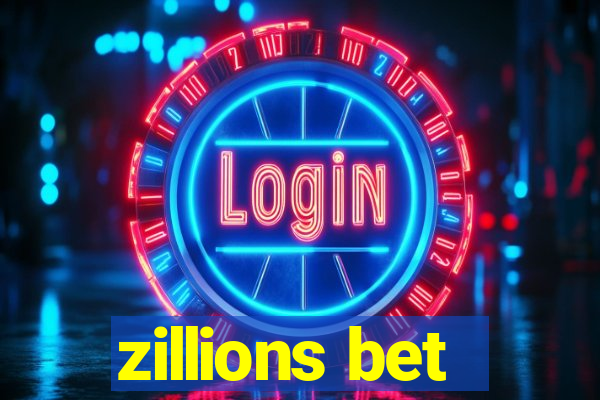 zillions bet