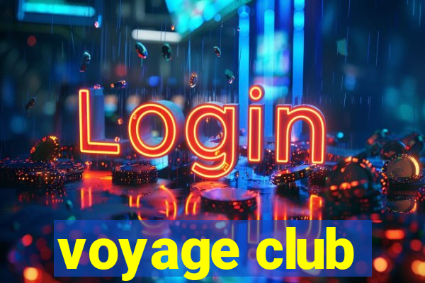 voyage club