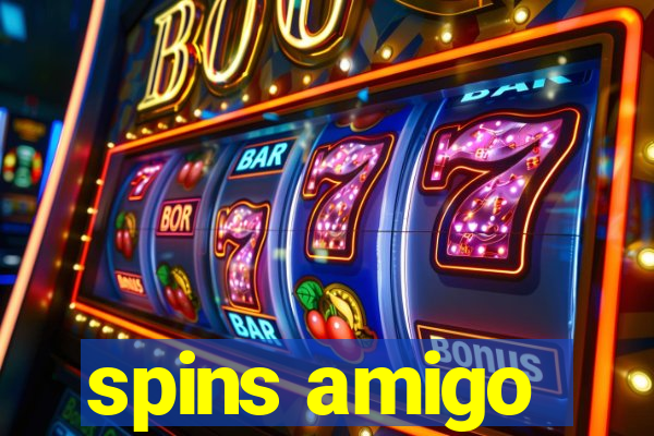 spins amigo