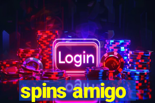 spins amigo