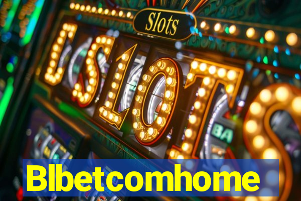 Blbetcomhome